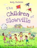 Cover: The Children of Slowville Book 2 - Peacock Tree Publishing