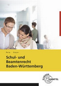 Abbildung von: Schul- und Beamtenrecht Baden-Württemberg - Europa-Lehrmittel