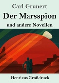 Cover: Der Marsspion (Grossdruck) - Henricus - Edition Deutsche Klassik GmbH, Berlin