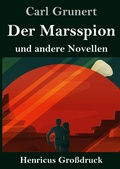 Cover: Der Marsspion (Grossdruck) - Henricus - Edition Deutsche Klassik GmbH, Berlin