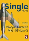Cover: Single No. 05: Mikoyan Gurevich MiG-17F/LIM-5 - Mushroom Model Publications