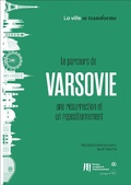 Cover: Le parcours de Varsovie une r&eacute;surrection et un repositionnement - European Investment Bank
