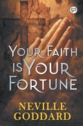 Cover: Your Faith is Your Fortune - General Press India