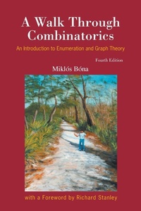 Enlarge image Cover: Walk Through Combinatorics, A: An Introduction To Enumeration And Graph Theory (Fourth Edition) - World Scientific Publishing Co Pte Ltd