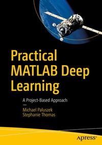 Enlarge image Cover: Practical MATLAB Deep Learning - APress