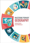 Cover: Mastering Primary Geography - Bloomsbury Academic