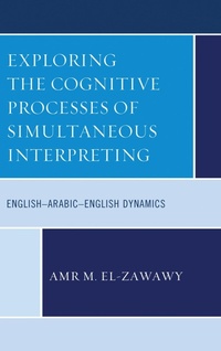Abbildung von: Exploring the Cognitive Processes of Simultaneous Interpreting - Bloomsbury eBooks US