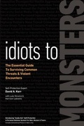 Cover: Idiots to Monsters - Defense Kinetics, Inc
