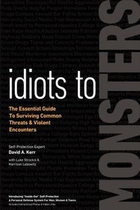Enlarge image Cover: Idiots to Monsters - Defense Kinetics, Inc