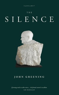 Enlarge image Cover: The Silence - Carcanet Poetry