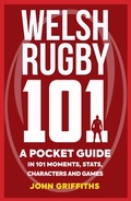 Cover: Welsh Rugby 101 - Polygon An Imprint of Birlinn Limited