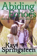 Cover: Abiding Echoes (The Echoes of Orson's Folly, #3) - Dingbat Publishing