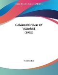 Cover: Goldsmith's Vicar Of Wakefield (1902) - Kessinger Publishing