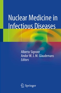 Enlarge image Cover: Nuclear Medicine in Infectious Diseases - Springer