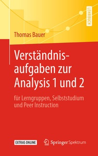 Abbildung von: Verständnisaufgaben zur Analysis 1 und 2 - Springer Spektrum