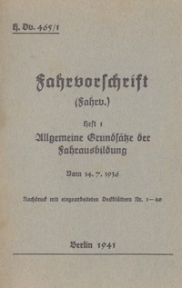 Abbildung von: H.Dv. 465/1 Fahrvorschrift - Heft 1 Allgemeine Grundsätze der Fahrausbildung vom 14.7.1936 - BoD - Books on Demand