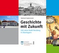 Cover: Geschichte mit Zukunft - Volk Verlag