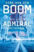 Cover: Der letzte Admiral 1: Metropole 7 - Cross Cult Entertainment