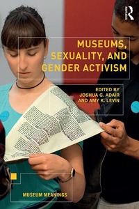 Abbildung von: Museums, Sexuality, and Gender Activism - Routledge