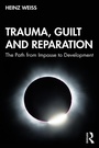 Cover: Trauma, Guilt and Reparation - Routledge
