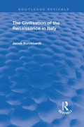 Cover: The Civilisation of the Period of the Renaissance in Italy - Routledge