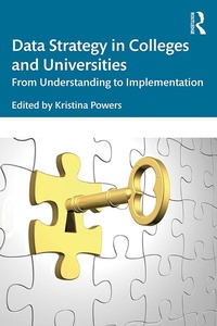 Enlarge image Cover: Data Strategy in Colleges and Universities - Routledge