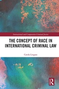 Cover: The Concept of Race in International Criminal Law - Routledge
