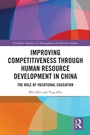 Cover: Improving Competitiveness through Human Resource Development in China - Routledge