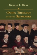 Cover: Doing Theology with the Reformers - IVP Academic