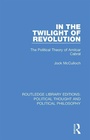 Cover: In the Twilight of Revolution - Routledge