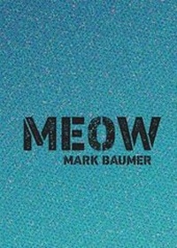 Enlarge image Cover: Meow - Burnside Review Press