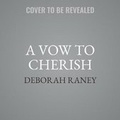 Cover: A Vow to Cherish Lib/E - Silverton Agency
