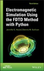 Cover: Electromagnetic Simulation Using the FDTD Method with Python - Wiley