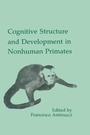 Cover: Cognitive Structures and Development in Nonhuman Primates - Psychology Press Ltd