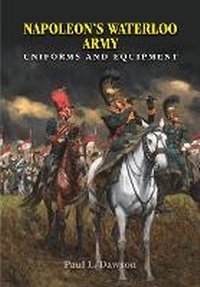 Enlarge image Cover: Napoleon's Waterloo Army - Frontline Books