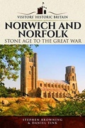 Cover: Visitors' Historic Britain: Norwich and Norfolk - Pen & Sword History