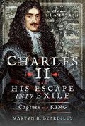 Bild: Charles II and his Escape into Exile - Pen & Sword History