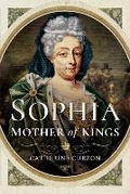Bild: Sophia: Mother of Kings - Pen & Sword History