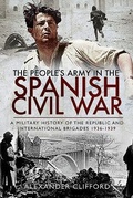 Cover: The People's Army in the Spanish Civil War - Pen & Sword Military