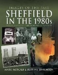Cover: Images of the Past: Sheffield in the 1980s - Pen & Sword History