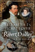 Bild: Elizabeth I's Secret Lover - Pen & Sword History
