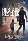 Cover: The Hostage Rescuer - Pen & Sword History