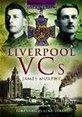 Cover: Liverpool VCs - Pen & Sword Military