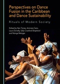 Cover: Perspectives on Dance Fusion in the Caribbean and Dance Sustainability - Cambridge Scholars Publishing