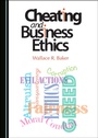 Cover: Cheating and Business Ethics - Cambridge Scholars Publishing