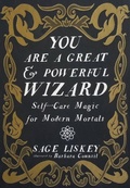 Cover: You Are A Great and Powerful Wizard - Microcosm Publishing