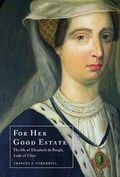 Cover: For Her Good Estate - Scala Arts & Heritage Publishers Ltd