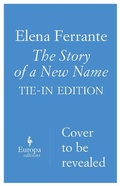Cover: The Story of a New Name - Europa Editions (UK) Ltd