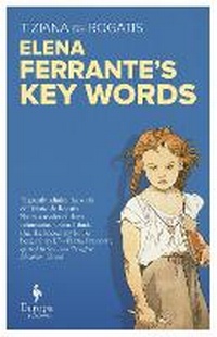 Enlarge image Cover: Elena Ferrante's Key Words - Europa Editions (UK) Ltd
