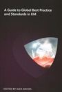 Cover: A Guide to Global Best Practice and Standards in KM - Ark Group